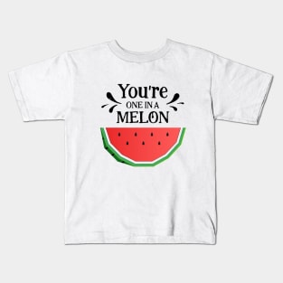 Watermelon. You're One In A Melon Kids T-Shirt